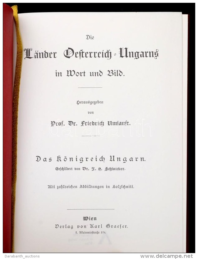 Dr. Johann Heinrich Schicker: Das K&ouml;nigreich Ungarn. Die L&auml;nder Oesterreich-Ungarns In Wort Und Bild.... - Non Classificati