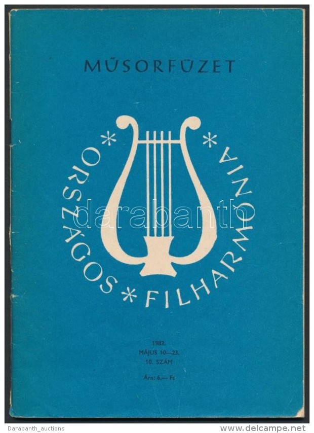 Orsz&aacute;gos Filharm&oacute;nia MÅ±sorf&uuml;zet 1982. M&aacute;jus 10-23. 10. Sz&aacute;m. &Ouml;sszesen 23... - Non Classificati