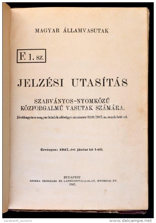 1947 Magyar &Aacute;llamvasutak Jelz&eacute;si Utas&iacute;t&aacute;s. F. 1. Sz. Szabv&aacute;nyos-nyomk&ouml;zÅ±... - Non Classificati