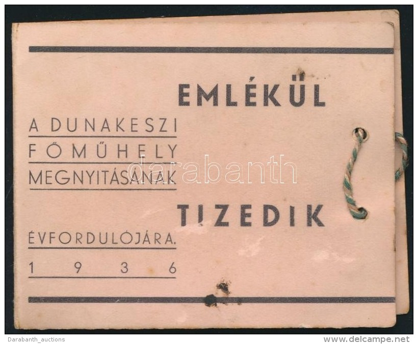 1936 Dunakeszi FÅ‘mÅ±hely Megnyit&aacute;s&aacute;nak 10. &eacute;vfordul&oacute;ja Eml&eacute;k&eacute;&uuml;l,... - Non Classificati