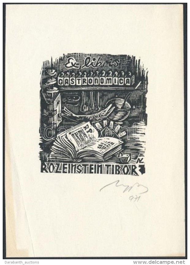 Nagy L&aacute;z&aacute;r L&aacute;szl&oacute; (1935-): Gastronomica, Ex Libris Rosenstein Tibor. Fametszet,... - Altri & Non Classificati