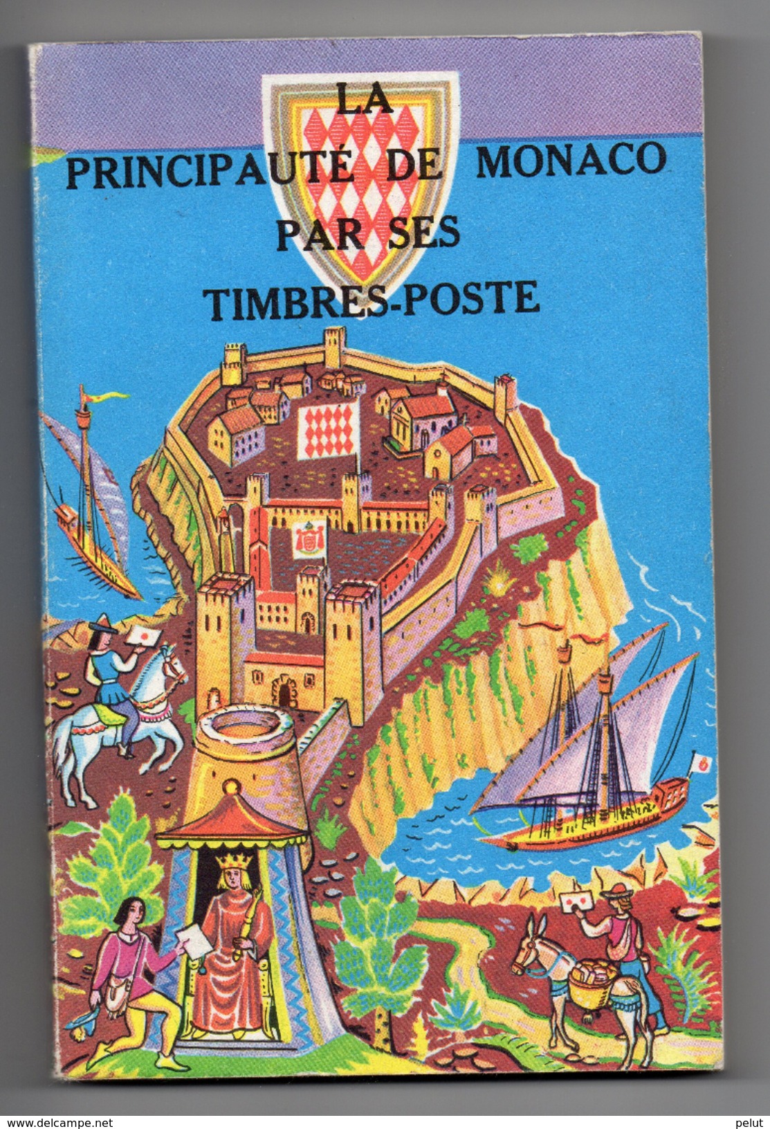 La Principauté De Monaco Par Ses Timbres-poste, édition 1972 Par H. Chiavassa - Philatélie Et Histoire Postale