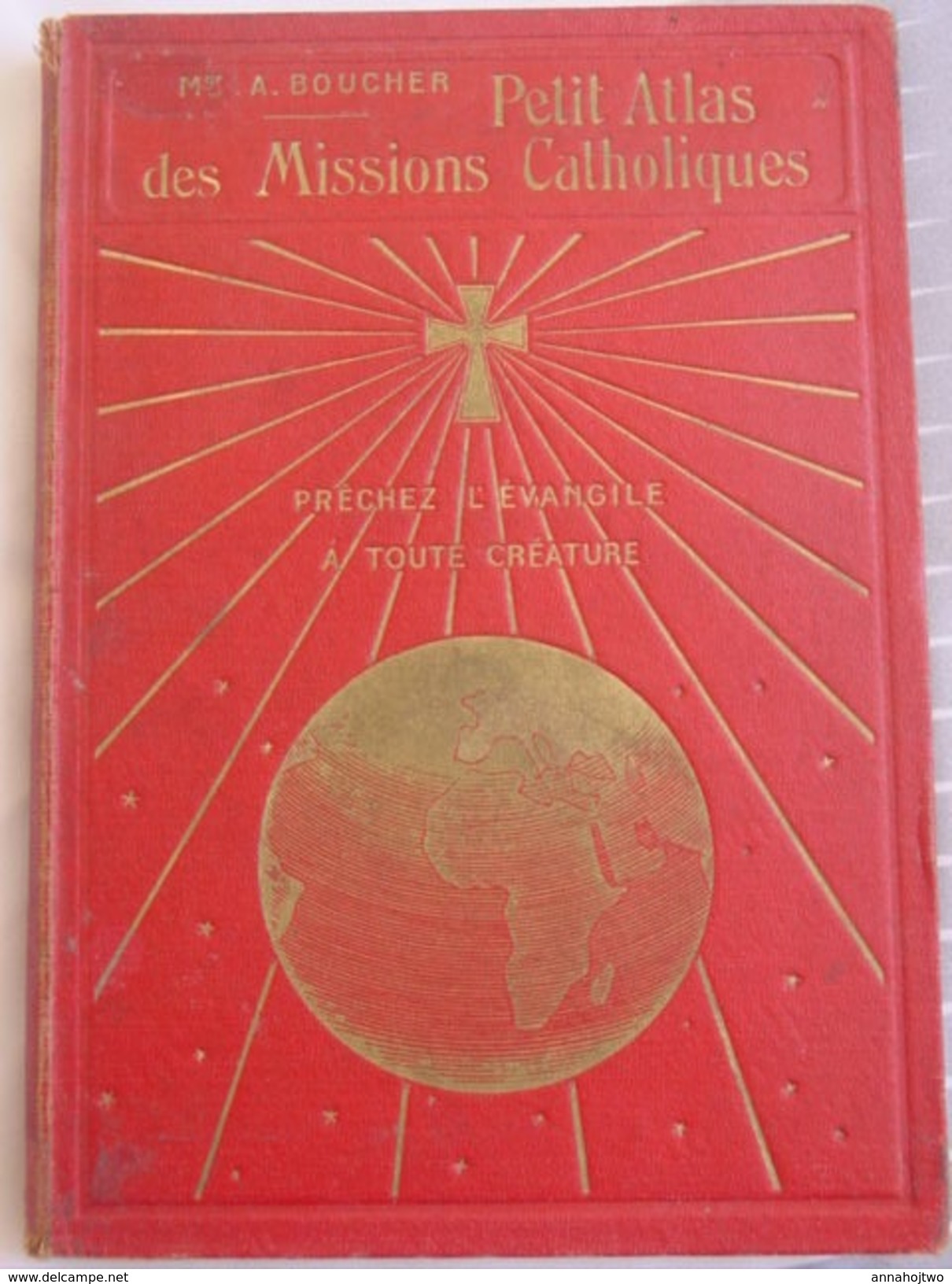* PETIT ATLAS Des MISSIONS CATHOLIQUES * Mgr A.Boucher-l'Église & Les Missions:Europe,Indes,Japon,Chine,Afrique,Océanie. - Religion