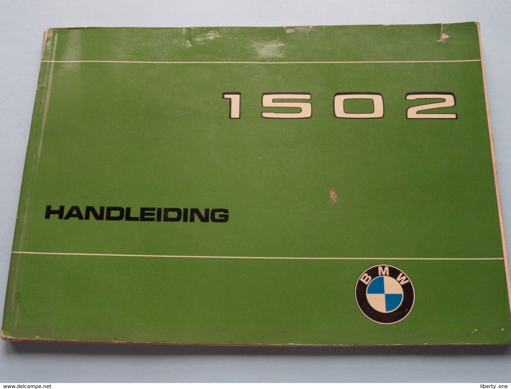 BMW 1502 Handleiding - Mode D'Emploi - Instruction ( Printed In Western Germany 1974 - Zie Foto ) ! - KFZ