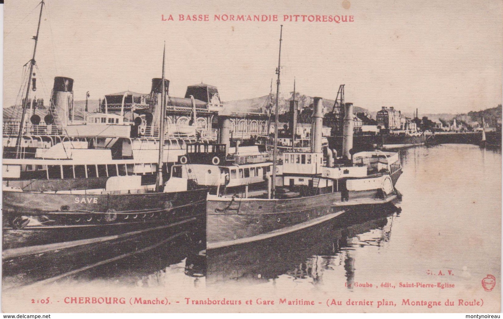 Manche : CHERBOURG : Transbordeur Et Gare Maritime ( Bateau  Save ) - Cherbourg