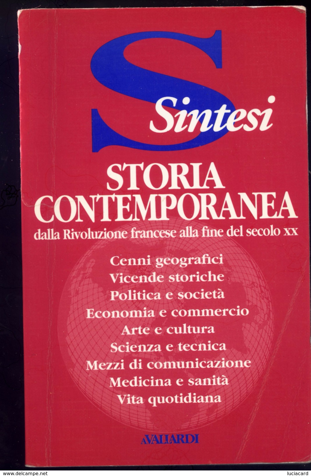 LIBRO -SINTESI STORIA CONTEMPORANEA DALLA RIVOLUZIONE FRANCESE ALLA FINE DEL SECOLO XX -AVALLARDI - Histoire