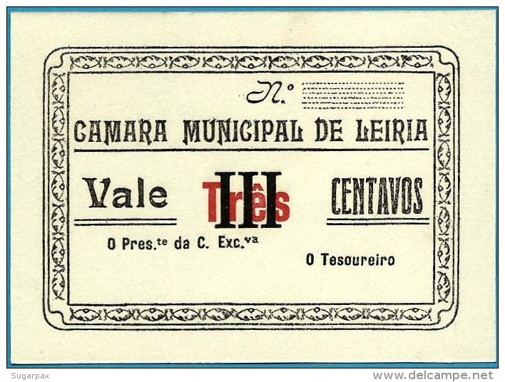 LEIRIA - CÉDULA De III CENTAVOS - ND - M.A. 1180 - RARA - CÂMARA MUNICIPAL - PORTUGAL Notgeld - Portugal