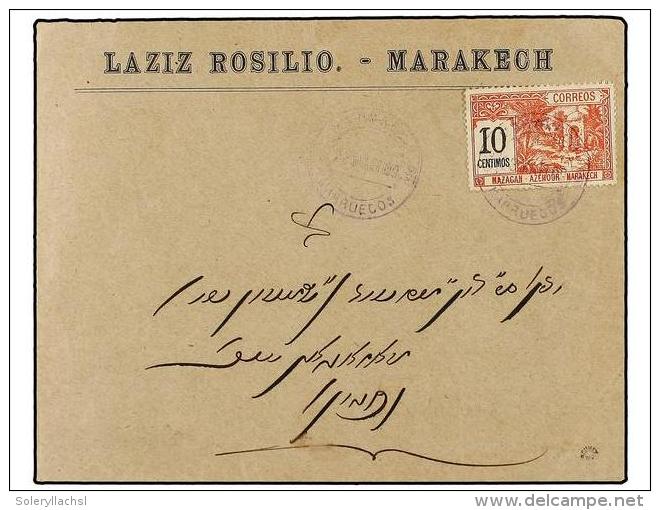 MARRUECOS: CORREO LOCAL. Ed.67. 1900. MARRAKESCH A MAZAG&aacute;N. Circulado Con Sello Local De 10 Cents.... - Autres & Non Classés
