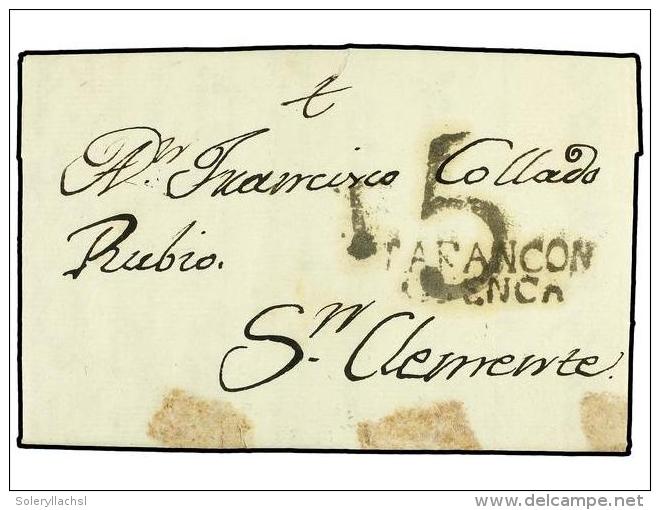 ESPA&Ntilde;A: PREFILATELIA. 1809. TARANCON A S. CLEMENTE. Marca TARANCON/CUENCA En Negro (n&ordm; 2). RARA.... - Autres & Non Classés