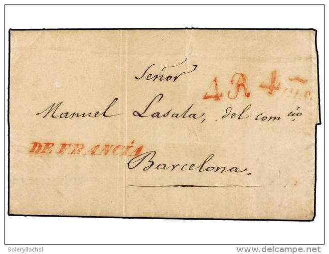 ESPA&Ntilde;A: PREFILATELIA. 1838. FRANCIA A BARCELONA. Marca De Entrada DE FRANCIA En Rojo. Portes De... - Other & Unclassified