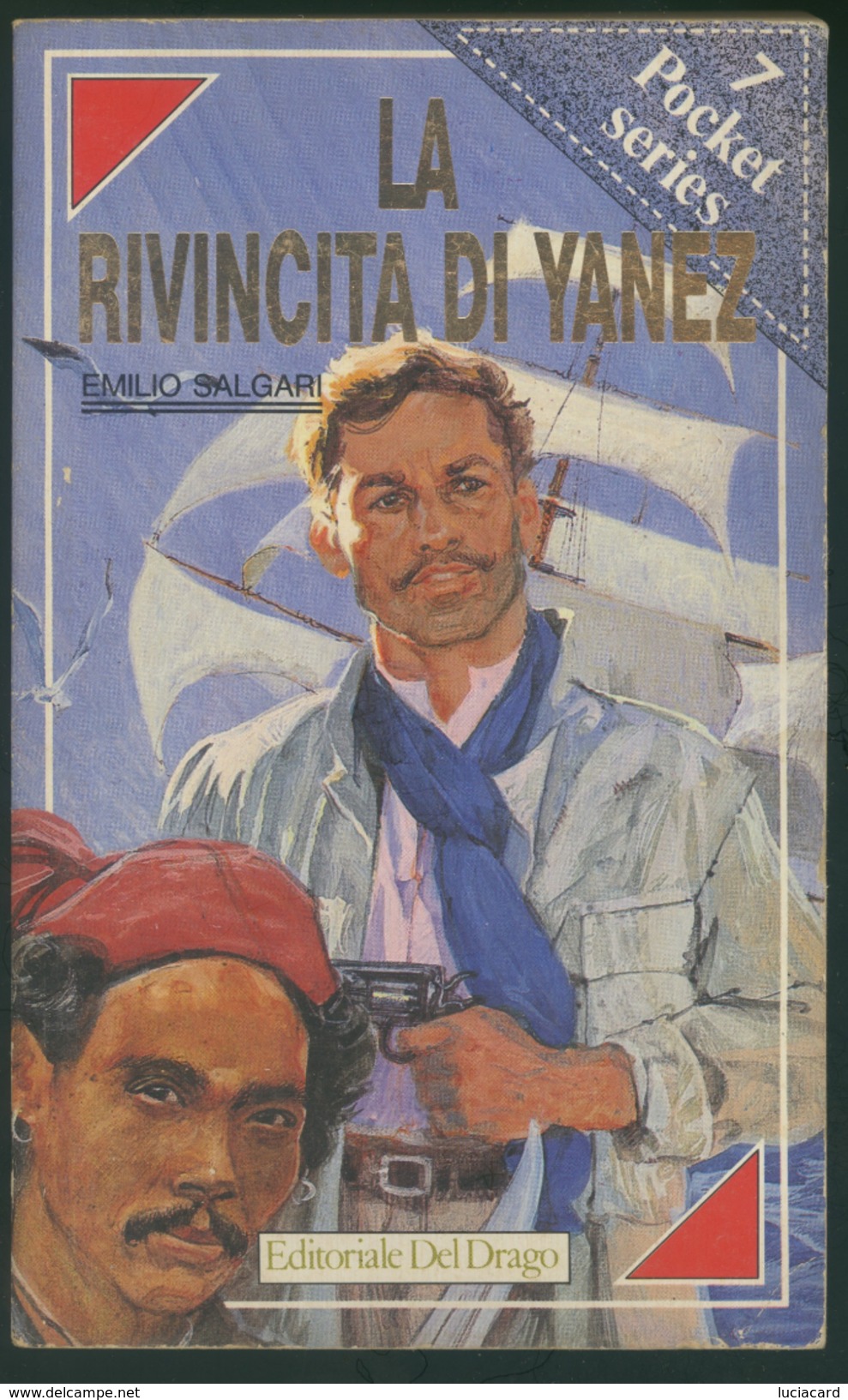 LA RIVINCITA DI YANEZ -EMILIO SALGARI -EDITORIALE DEL DRAGO - Abenteuer