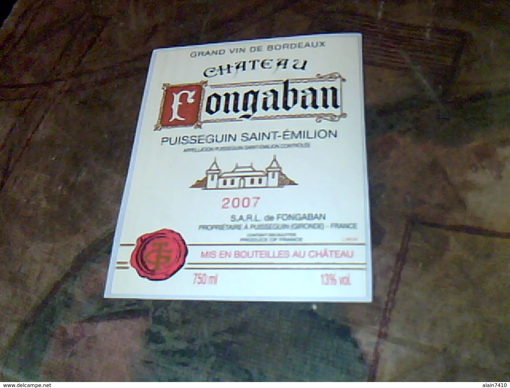 Etiquette De Vin Neuve Autocollant   Puisseguin Saint Emilion Château Fongaban Millesime  2007 SARL - Châteaux