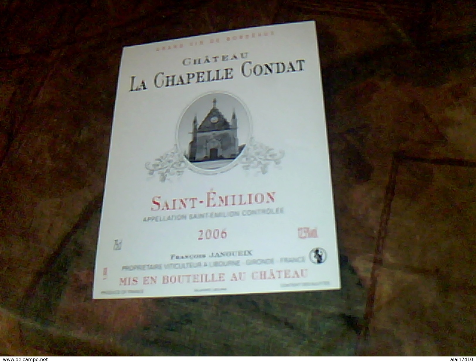 Etiquette De Vin Neuve Saint Emilion  Chateau La Chaprlle Gondat  Millesime  2006 Francois Janoueix - Schlösser