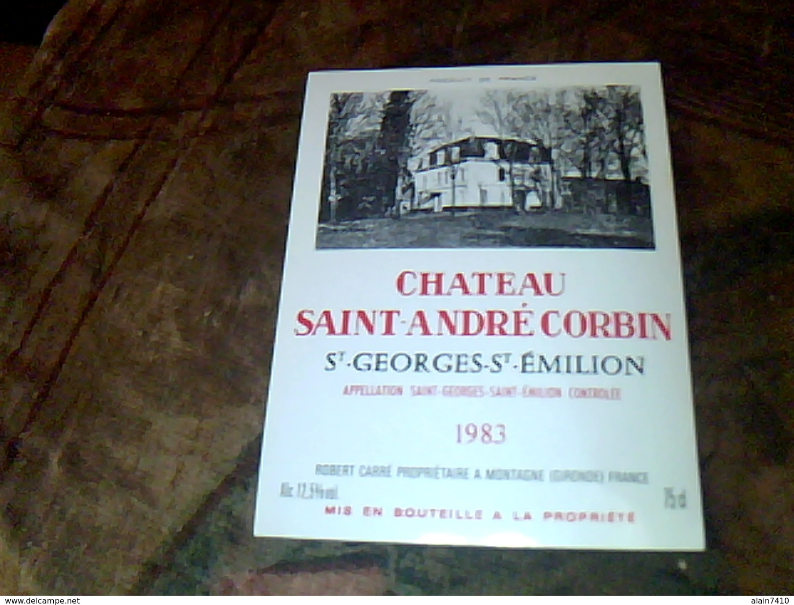 Etiquette De Vin Neuve  Saint Georges / Saint Emilion Chateau  Saint Andre Corbin  Millesime   1983  Robert Carre - Châteaux