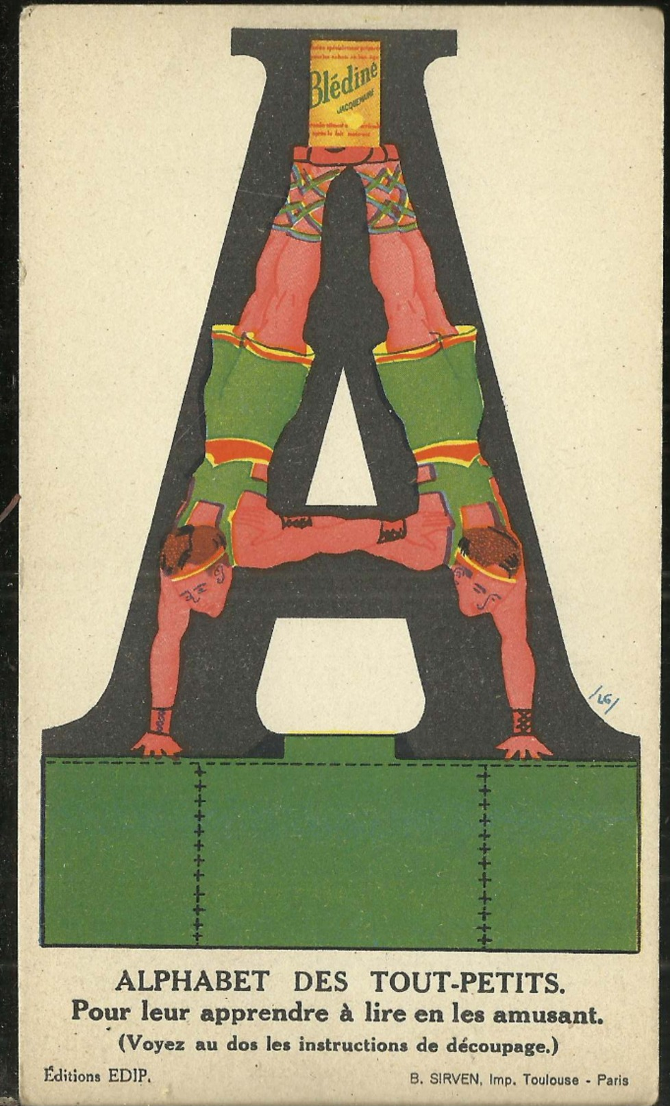 DECOUPAGE .1930. LA BLEDINE  Jacquemaire .ALPHABET DES TOUT-PETITS POUR LEUR APPRENDRE  A LIRE EN LES AMUSANT - Advertising