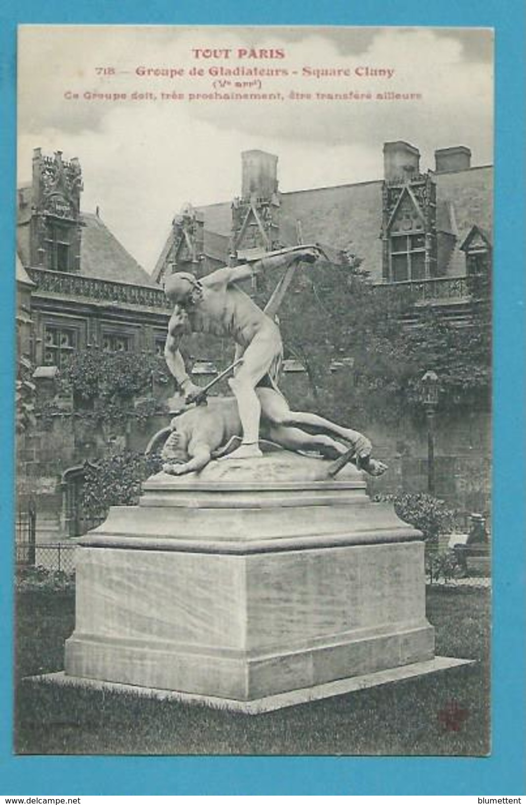 CPA TOUT PARIS 718 - Groupe De Gladiateurs Square Cluny Transféré Ailleurs (Vème Arrt.) Edition FLEURY - Paris (05)