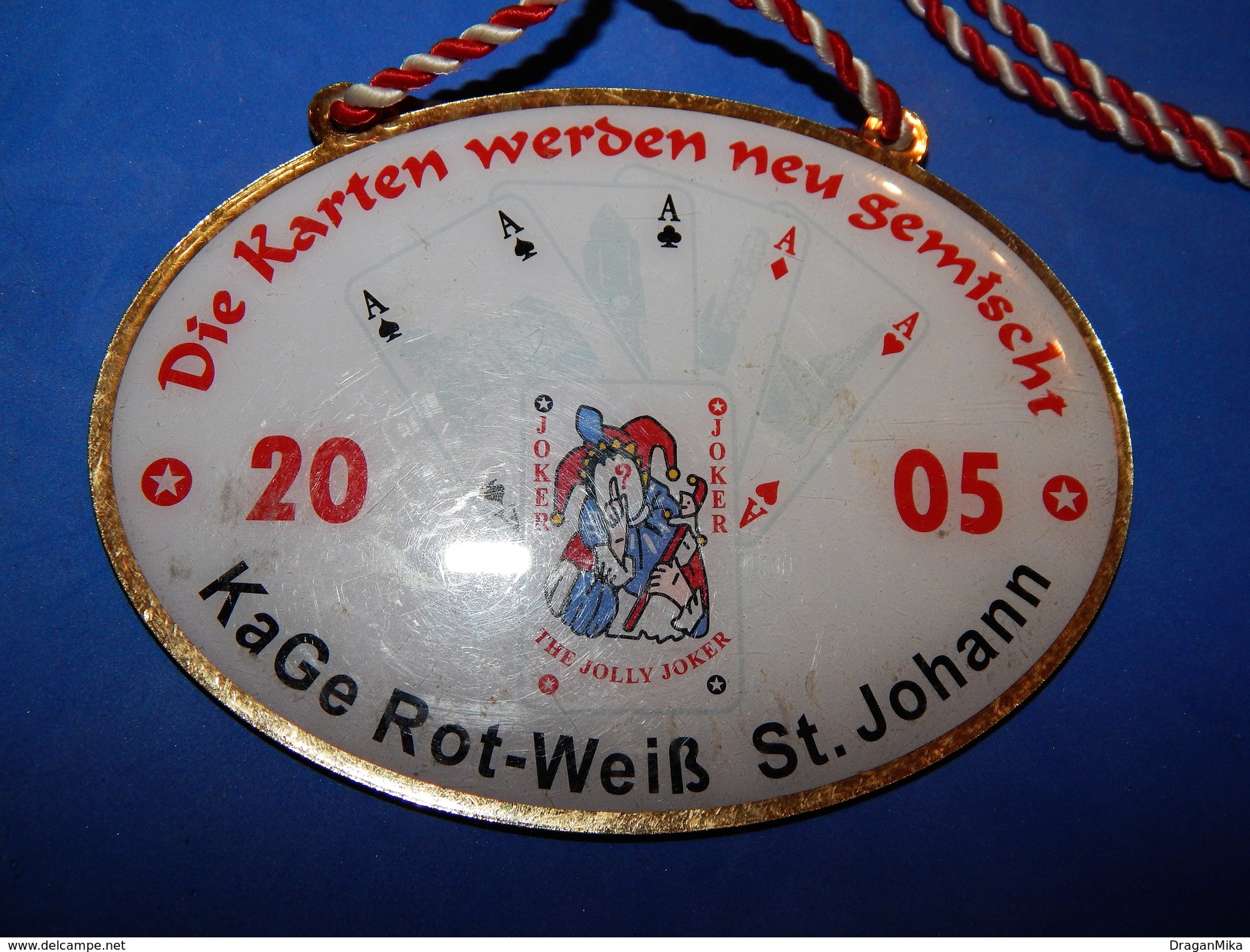 Huge ''Schutz'' Medal: DIE KARTEN WERDEN NEU GEMISCHT 2005. KA GE ROT-WEIS ST. JOHANN - Autres & Non Classés