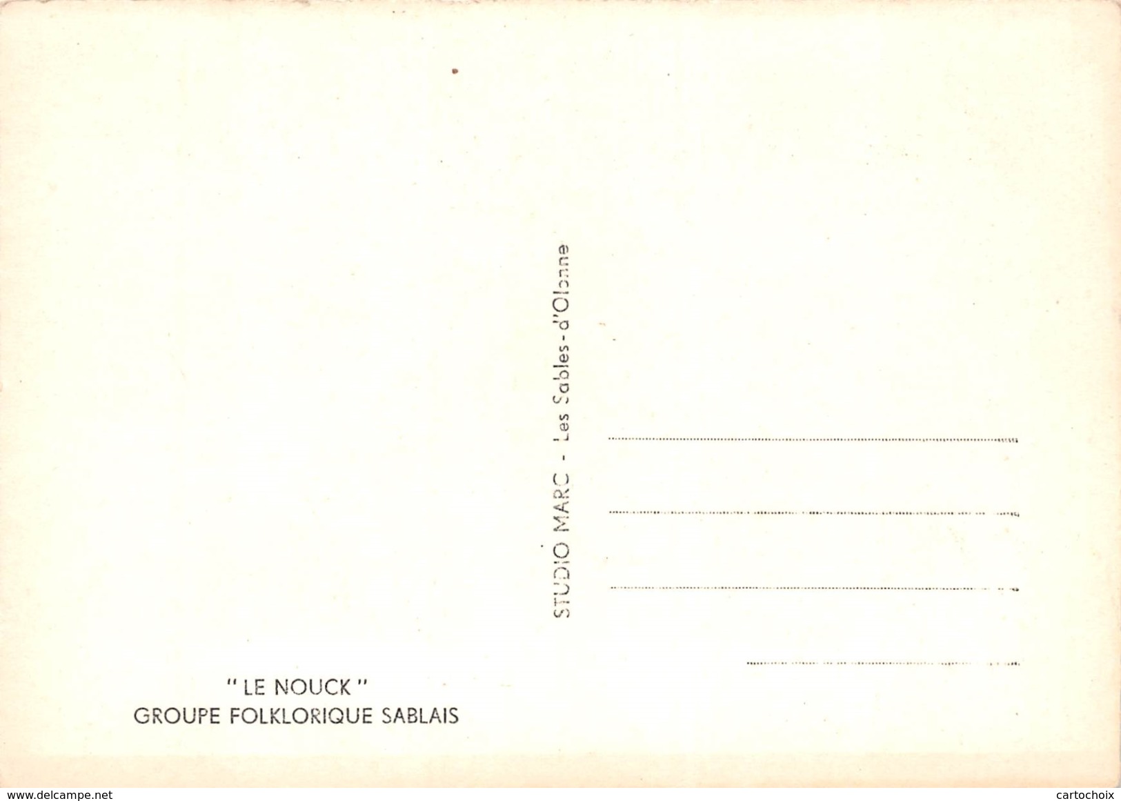 85 - Les Sables- D'Olonne - Groupe Folklorique Sablais " Le Nouck " - Sables D'Olonne