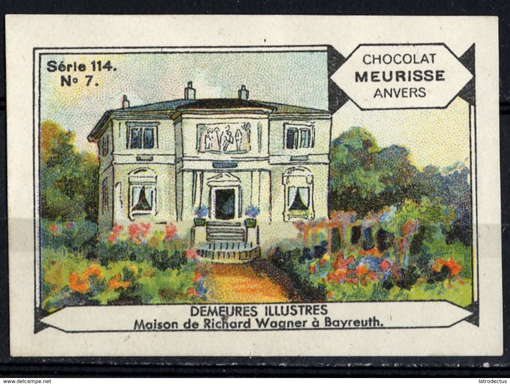 Meurisse - Ca 1930 - 114 - Demeures Illustres, Famous Houses - 7 - Maison De Richard Wagner à Bayreuth - Autres & Non Classés