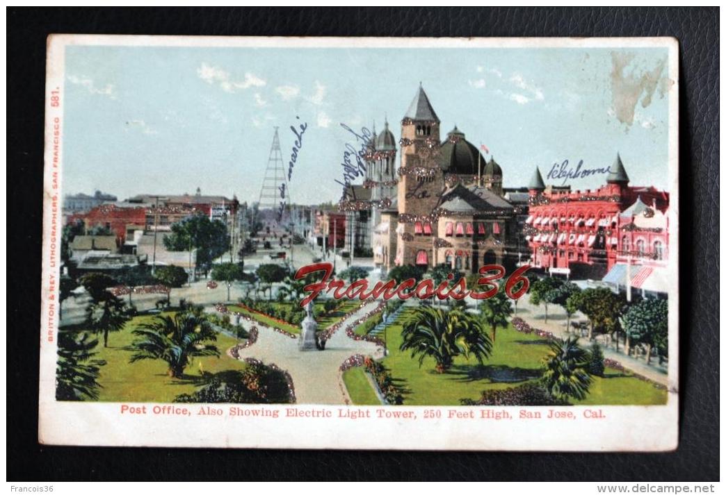 Post Office - Showing Electric Light Tower 250 Feet High - San Jose - San Jose