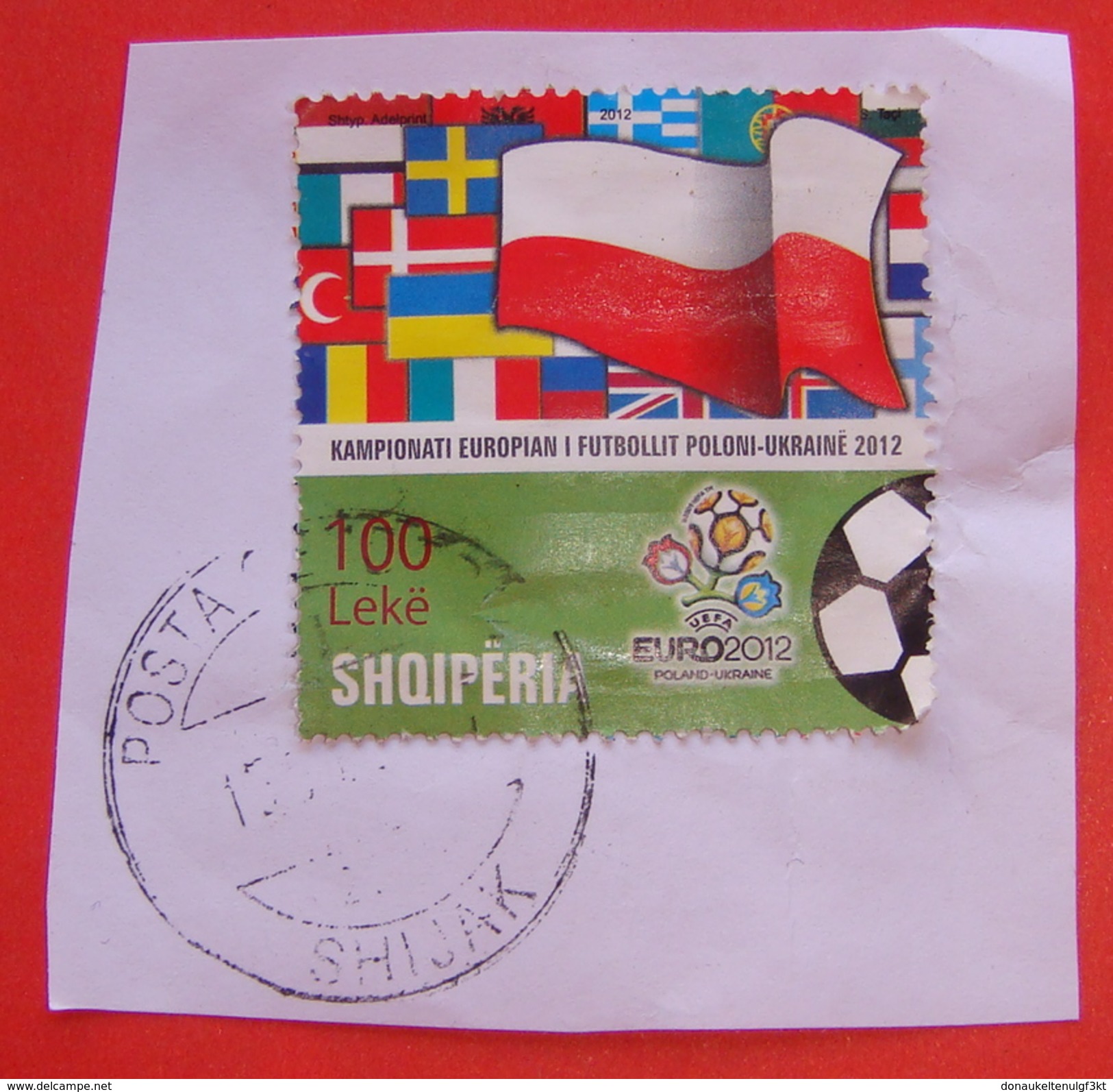 2017 ALBANIAN STAMPS EUROPEAN FOOTBALL CHAMPIONSHIP POLAND - UKRAINE 2012 Postmark SHIJAK ON PIECE OF ENVELOPE. - Albanie