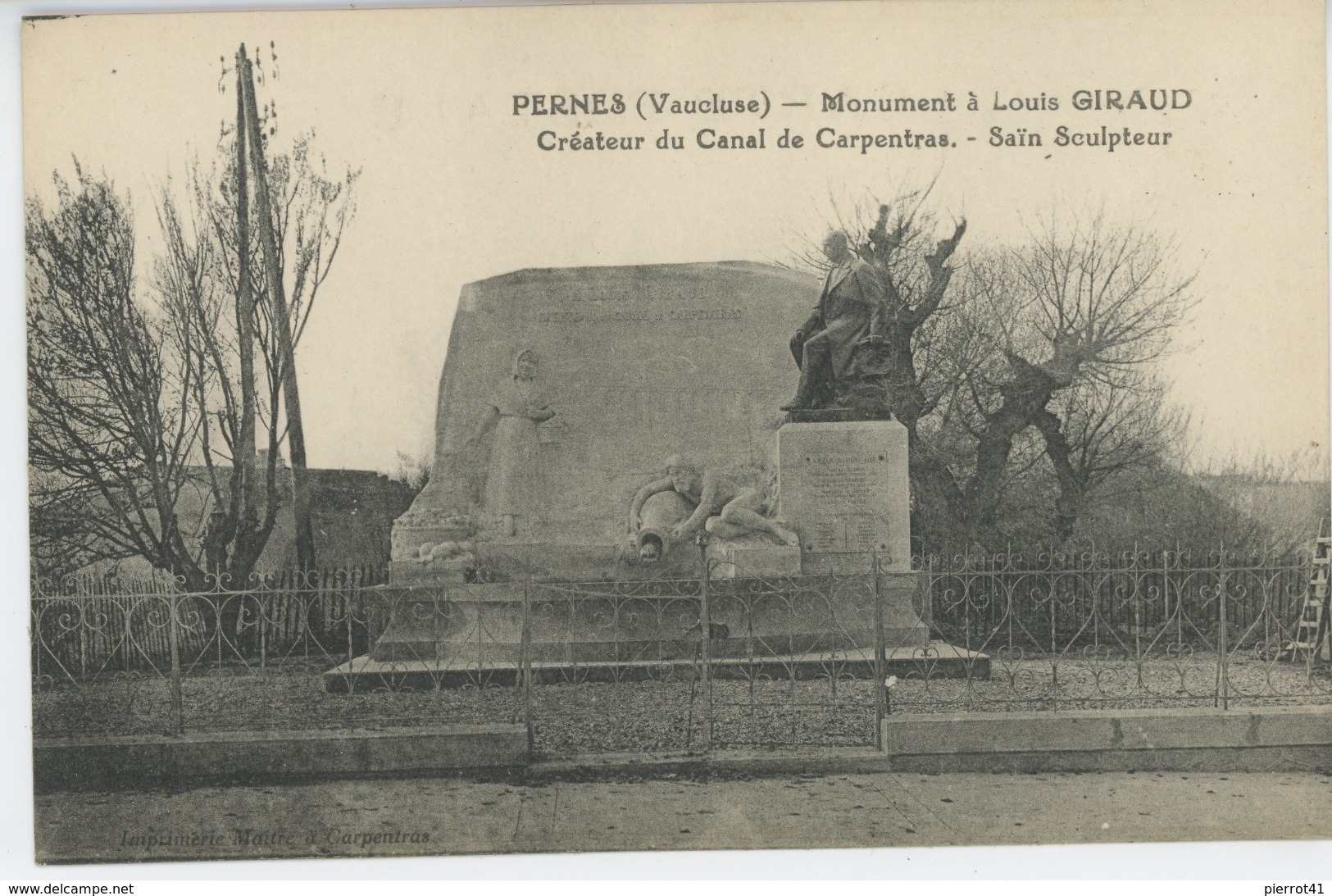 PERNES - Monument à Louis GIRAUD , Créateur Du Canal De Carpentras - Pernes Les Fontaines