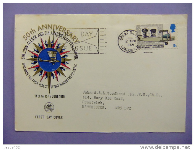 CARTA COVER - Anniversary Of The FIRST TRANSATLANTIC FLIGHT By ALCOCK &amp; BROWN 1919-1969 London 2/4/1969 - Cartas & Documentos