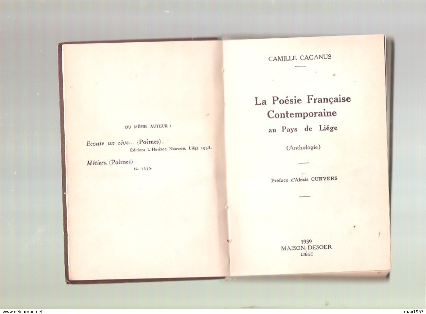 Camille CAGANUS - La Poésie Française Contemporaine Au Pays De Liége ( Anthologie) - Maison Desoer, Liége, 1939 - Andere & Zonder Classificatie