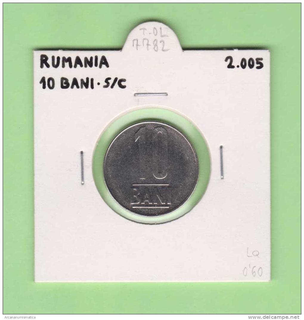 RUMANIA  10  BANI  2.005  2005  SC/UNC     DL-7782 - Rumania