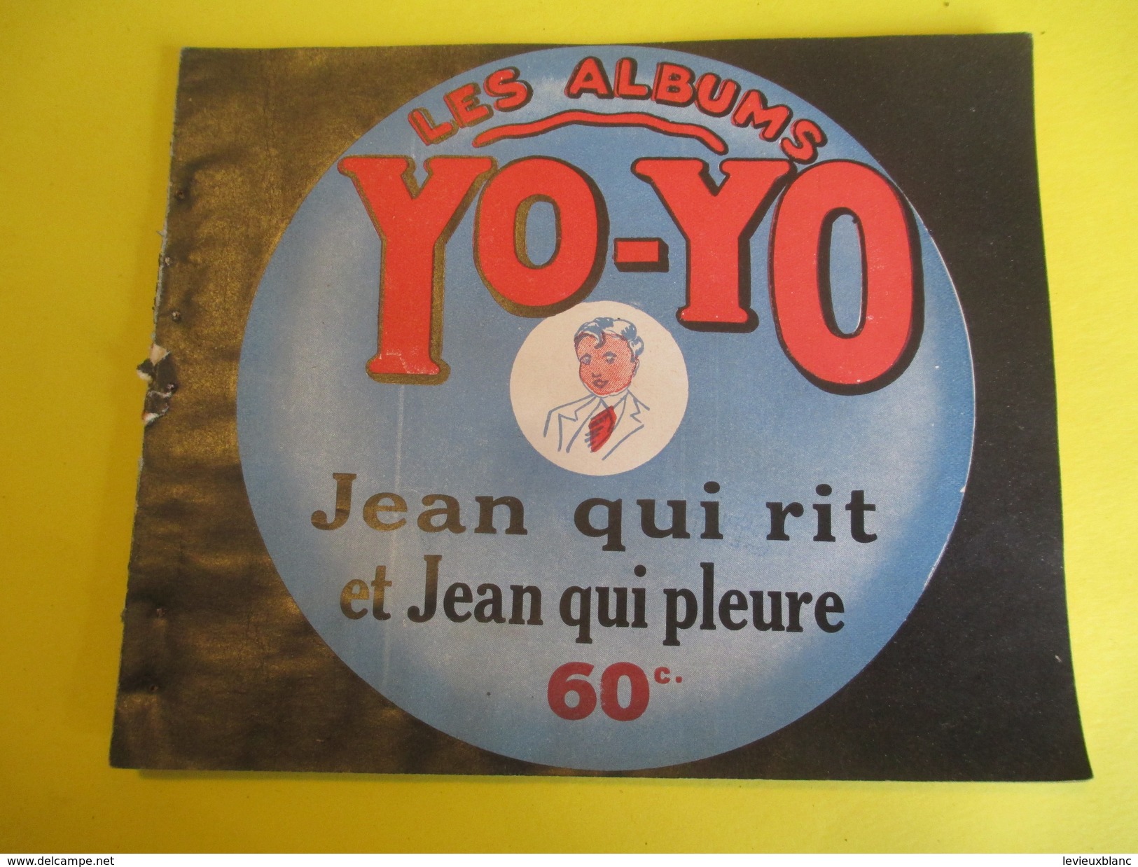 Livret Illustré/Les Albums YO-YO/Jean Qui Rit Et Jean Qui Pleure/La Platinogravure/MONTROUGE/Vers 1930   BD107 - Autres & Non Classés