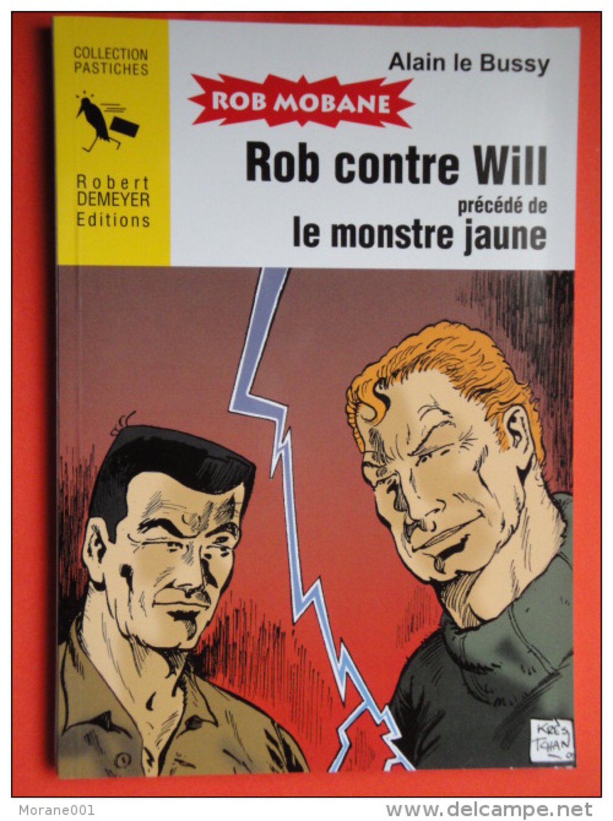 Rob Contre Will Pastiche Bob Morane  Alain Le Bussy état Neuf, Non Coupé - Bob Morane
