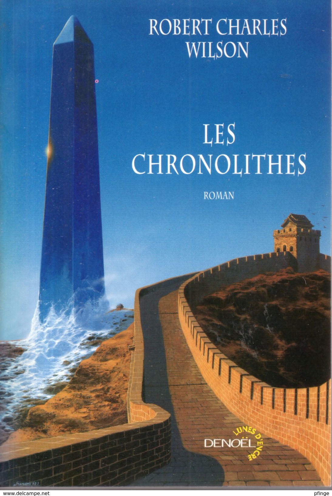 Les Chronolithes Par Robert-Charles Wilson - Denoël