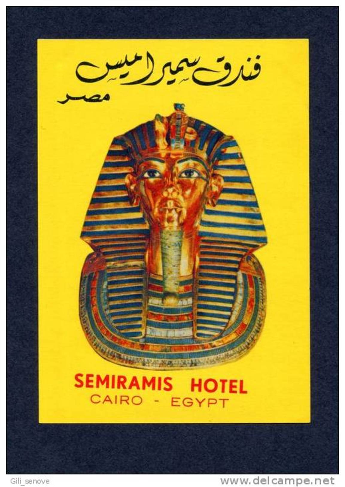 VINTAGE LUGGAGE LABEL HOTEL SEMIRAMIS CAIRO EGYPT - Hotel Labels