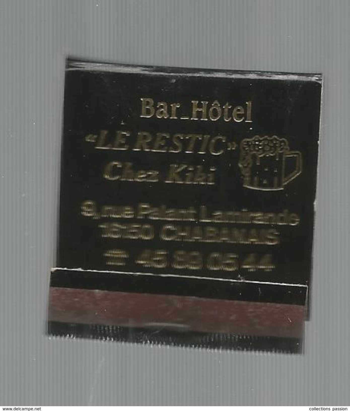 G-I-E , Tabac , Boites , Pochette D'ALLUMETTES, Publicité , AUBERGE ROMAINE , Bar-hôtel LE RESTIC , Chabanais , Charente - Zündholzschachteln