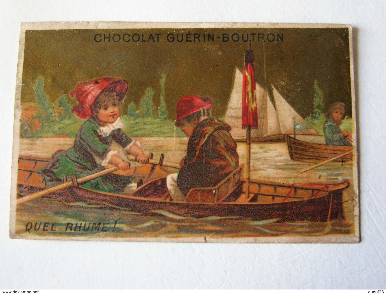 CHROMO  CHOCOLAT GUERIN BOUTRON QUEL RHUME ! ENFANTS BARQUE LAC TESTU MASSIN - Guerin Boutron