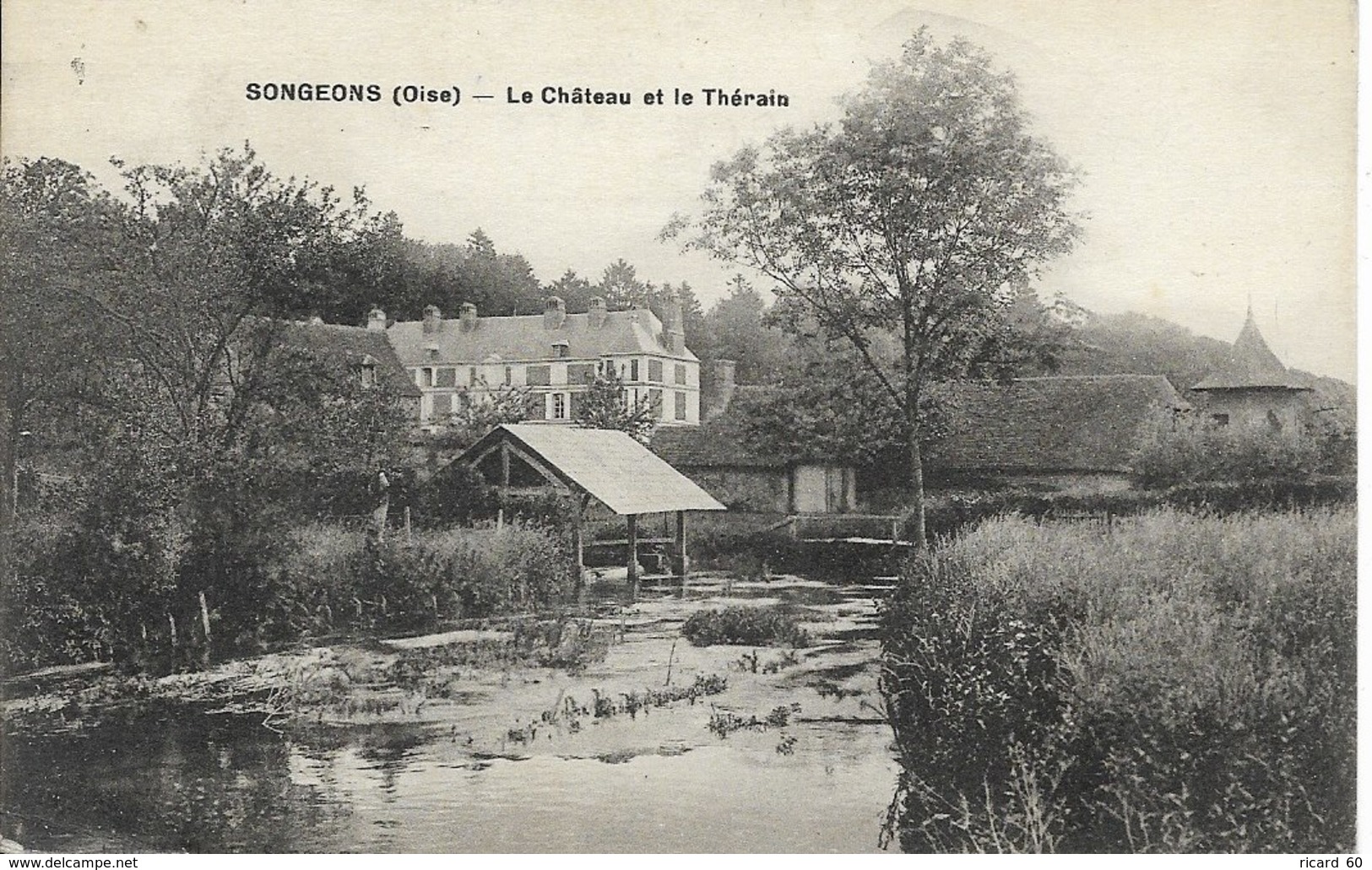 Cpa Songeons, Le Château Et Le Thérain, Lavoir - Songeons