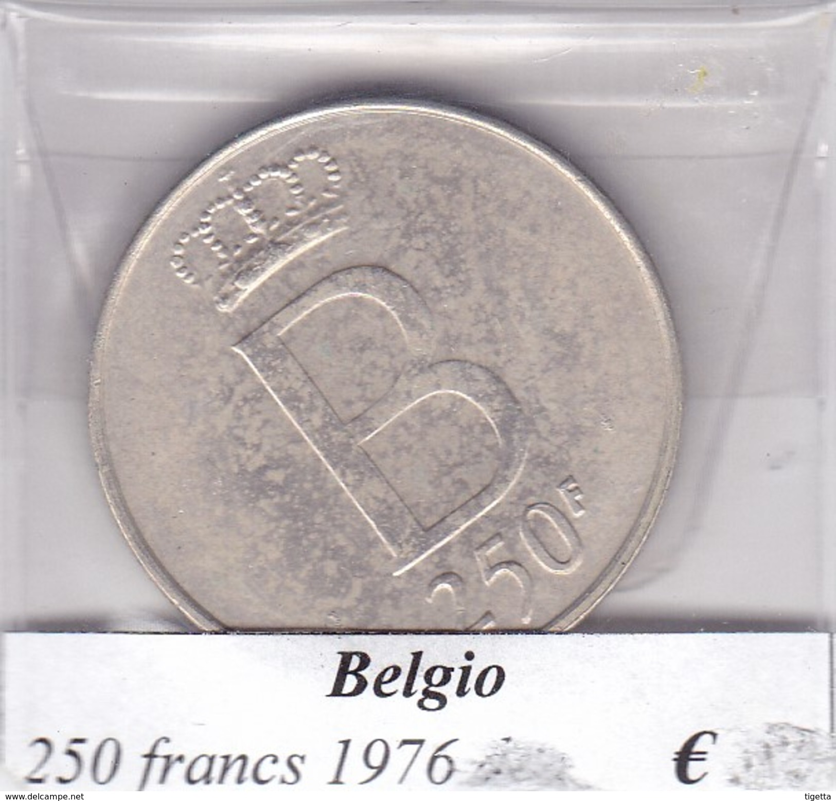 BELGIO   250 FRANCS 1976  COME DA FOTO - 250 Frank