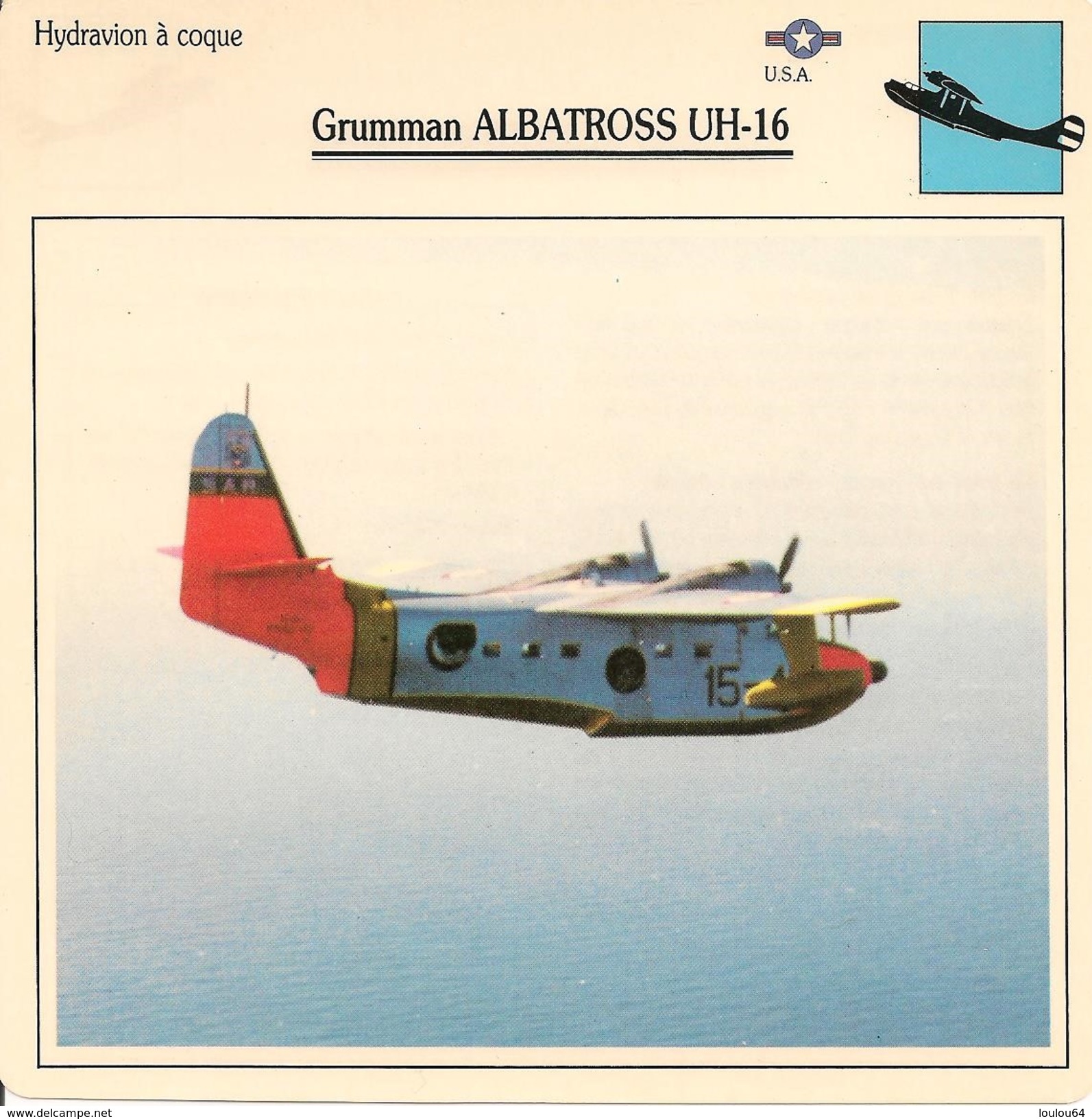 Fiches Illustrées - Caractéristiques Avions - Hydravion à Coque - Grumman ALBATROSS UH-16 - U.S.A. - (21)  - - Aviation