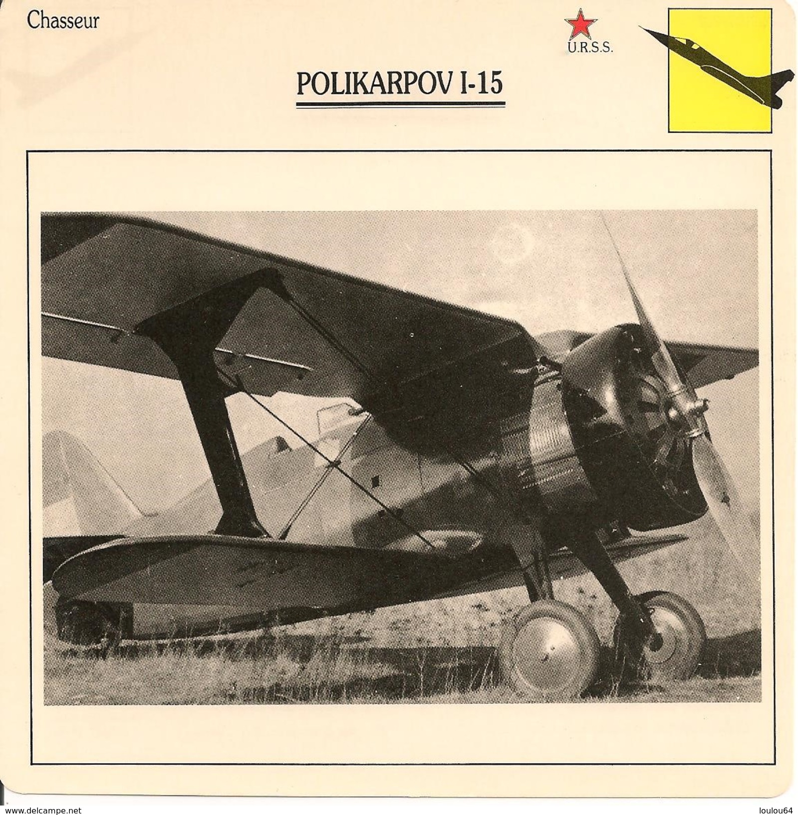 Fiches Illustrées - Caractéristiques Avions - Chasseur - POLIKARPOV I-15 - U.R.S.S. - (25)  - - Aviation