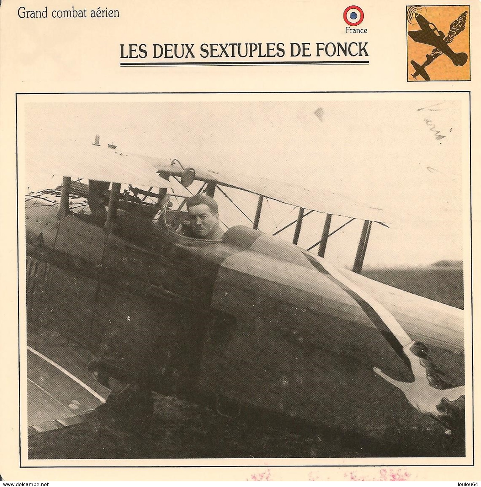 Fiches Illustrées - Caractéristiques Avions - Grand Combat Aérien - LES DEUX SEXTUPLES DE FONCK - FRANCE - (41) - Aviation