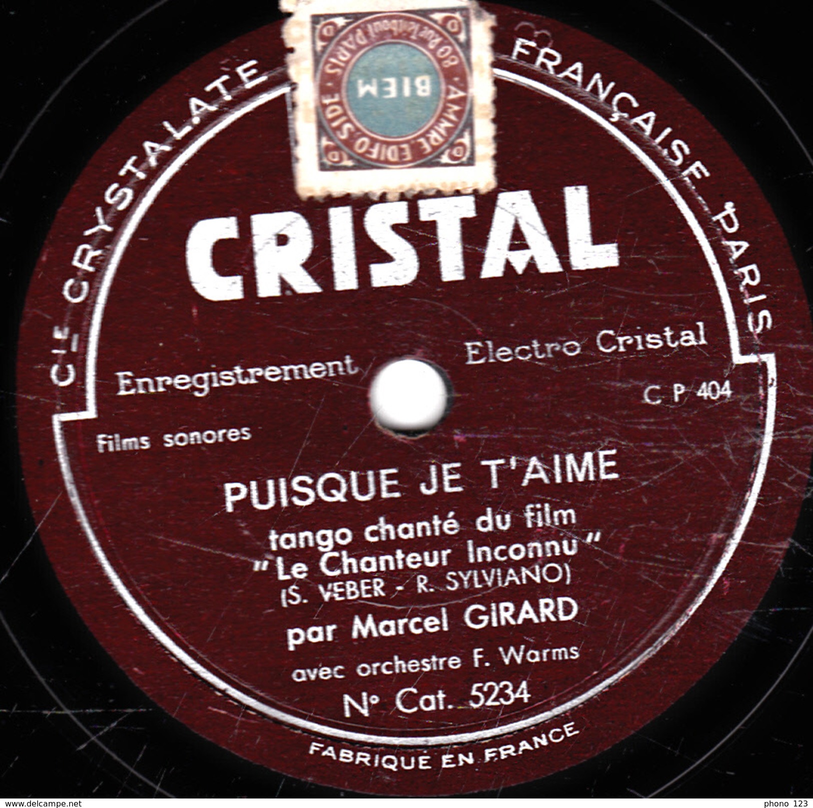 78 T - 25 Cm.- état B - Le Chanteur Inconnu - PUISQUE JE T'AIME - QUAND JE SUIS LOIN DE TOI - 78 T - Disques Pour Gramophone