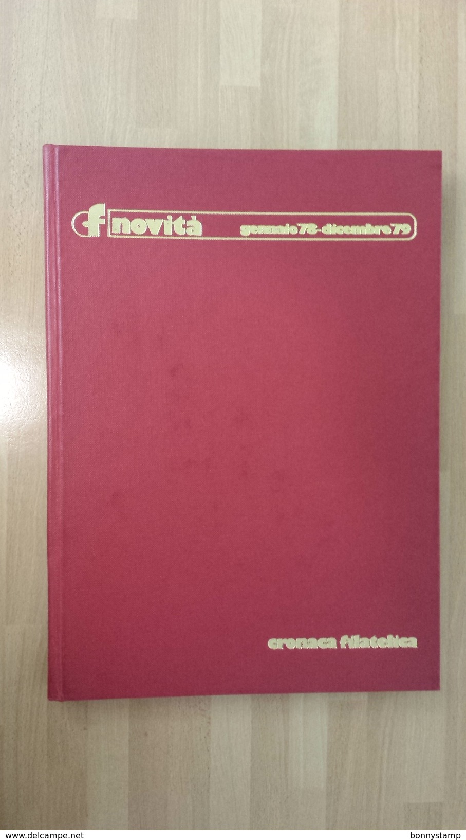 Cronaca Filatelica N° 7 Volumi Di Varie Annate. - Italiane (dal 1941)