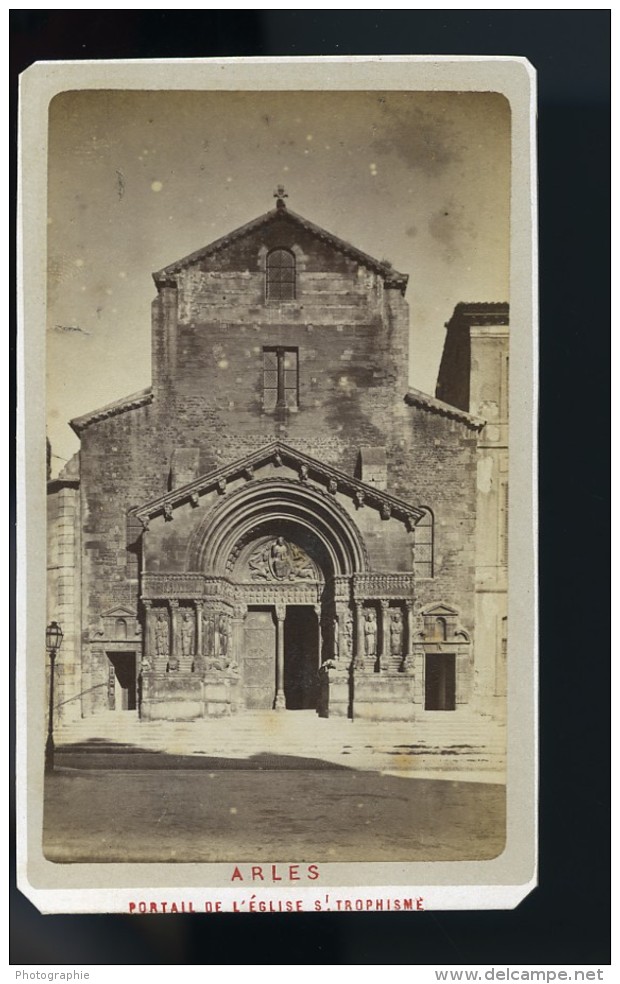 France Arles Portail De La Cathedrale Saint Trophime Ancienne Photo CDV Neurdein 1870's - Old (before 1900)