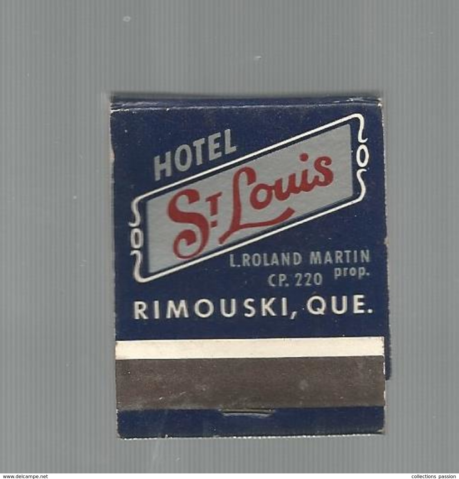 G-I-E , Tabac , Boites , Pochette D'ALLUMETTES , Publicité  , Hôtel St LOUIS , Canada , Quebec , RIMOUSKI - Zündholzschachteln