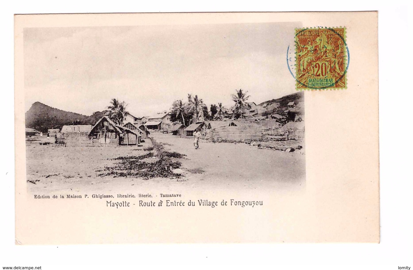 Mayotte + Timbre Cachet 1908 Route Et Entrée Du Village De Fongouzou , Timbre Madagascar Et Dependances - Mayotte