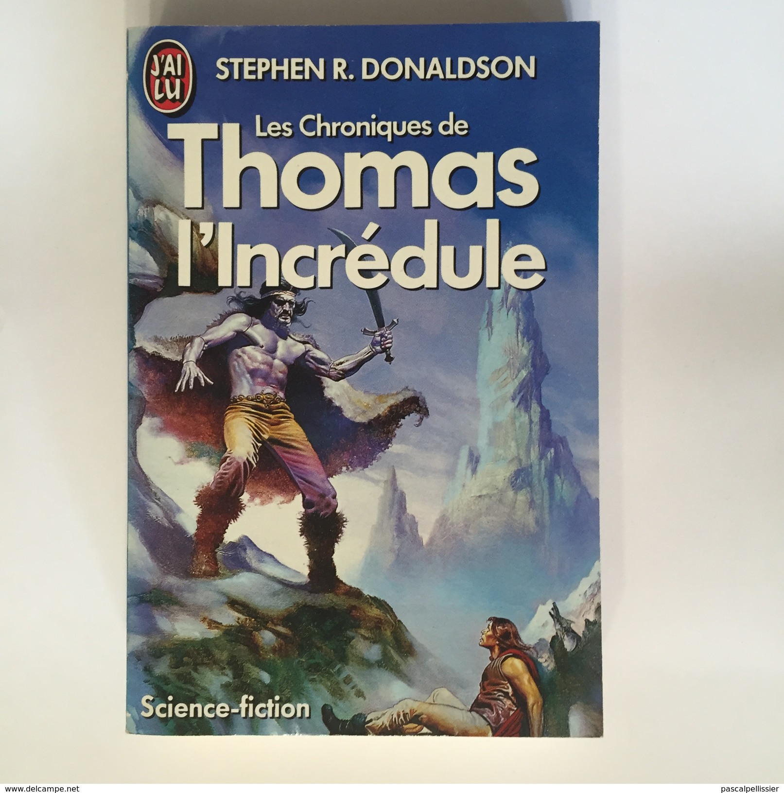 Les Chroniques De Thomas L'Incrédule - STEPHEN R. DONALDSON - J'ai Lu