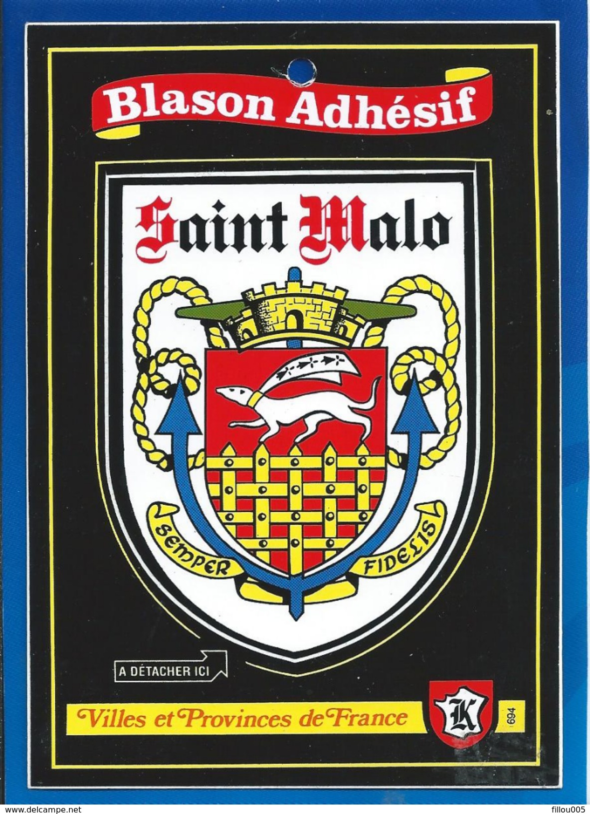 35 SAINT- MALO ( ILLE- ET- VILAINE) ... BLASON ADHESIF......C2230 - Saint Malo