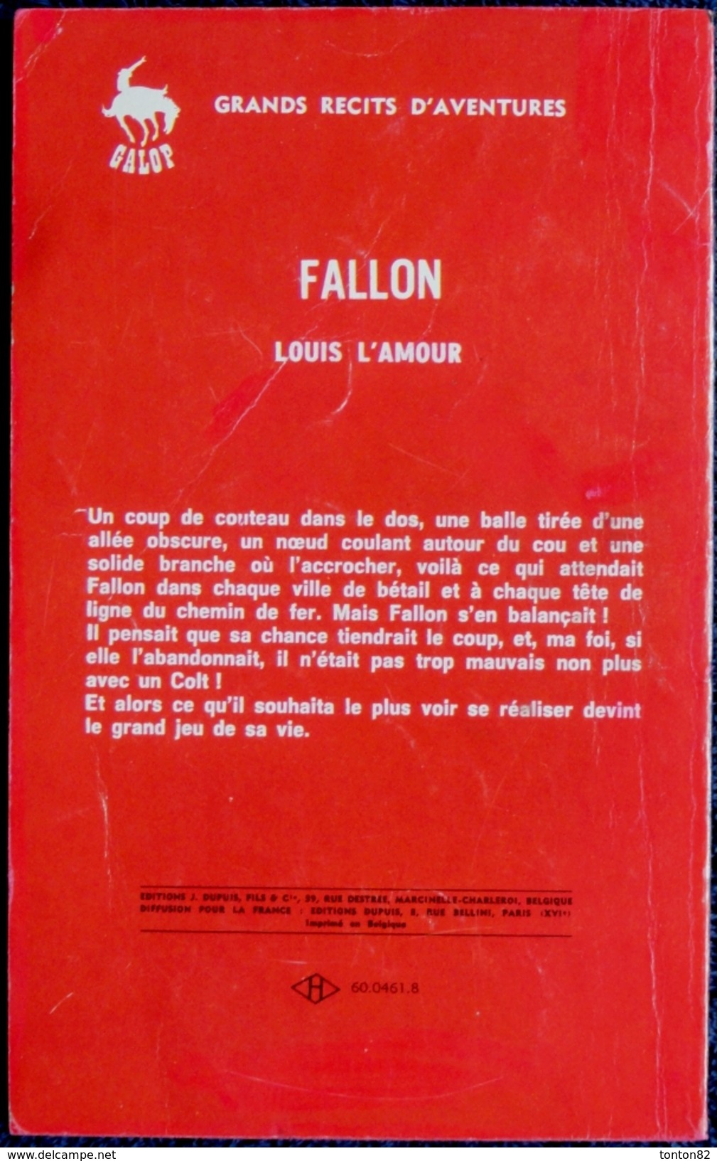 Louis L'Amour - " Fallon " - Col. Galop / Les Grands Auteurs De Westerns - Éditions Dupuis - ( 1968 ) . - Aventure