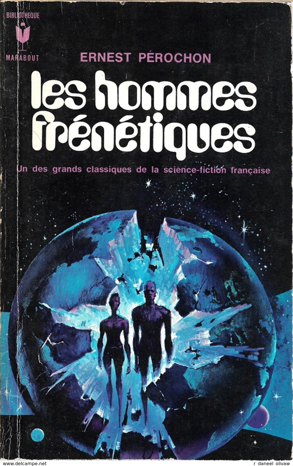 Marabout 388 - PEROCHON, Ernest - Les Hommes Frénétiques (1971, BE+) - Marabout SF