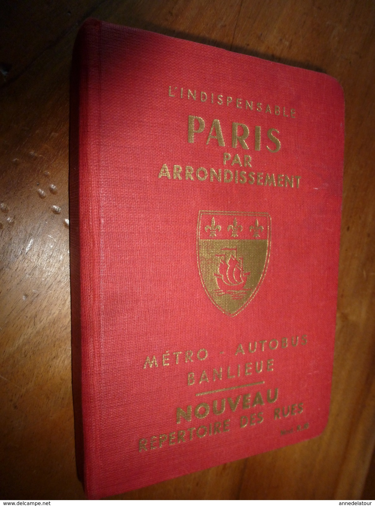 L'indispensable  PARIS Par Arrondissement  METRO- AUTOBUS- BANLIEUE - Europe